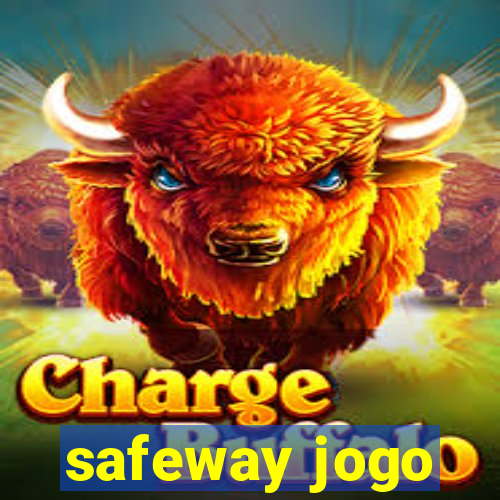 safeway jogo